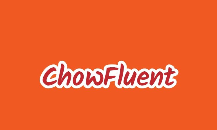 ChowFluent.com - Unique premium names