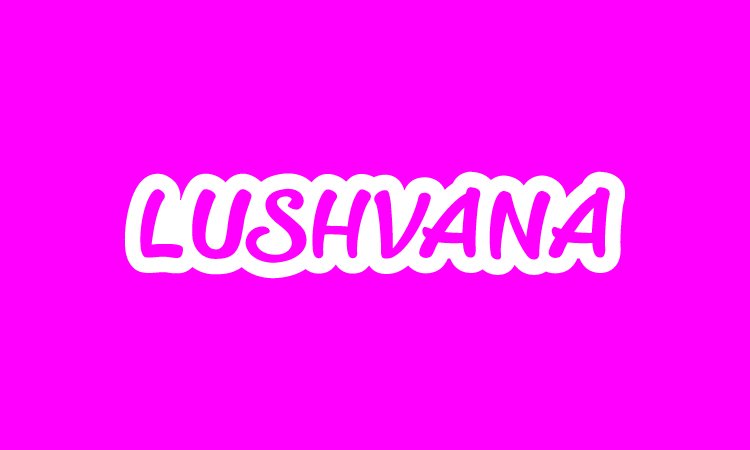 LUSHVANA.com - buying Cool premium names