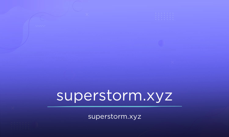 SuperStorm.xyz - buy New premium domains