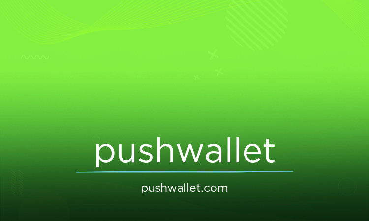 PushWallet.com - buying Great premium names