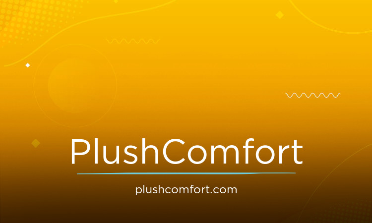 PlushComfort.com - buy New premium names