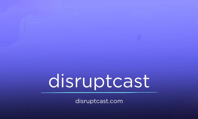 DisruptCast.com - Catchy premium domain names