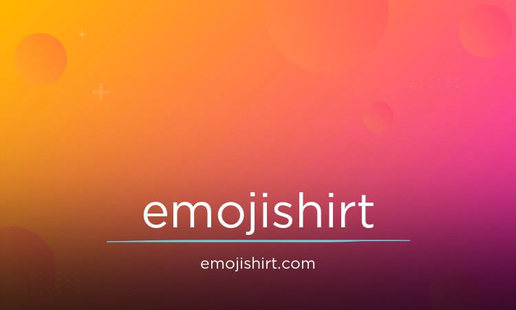 EmojiShirt.com - Unique premium names