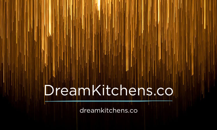 DreamKitchens.co - buy Unique premium names